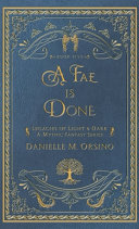 A Fae is Done by Danielle M Orsino