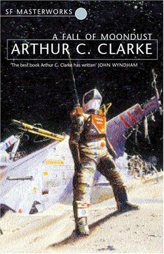 A Fall of Moondust by Arthur C. Clarke