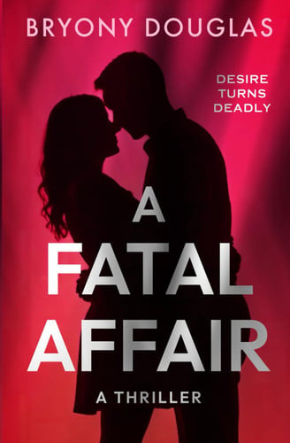 A FATAL AFFAIR by Douglas, Bryony