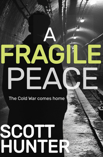 A Fragile Peace: A fast-paced espionage action thriller (Cameron Kyle) by Hunter, Scott
