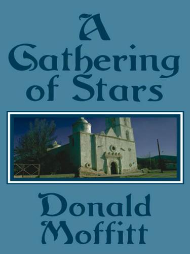 A Gathering of Stars by Don Moffitt