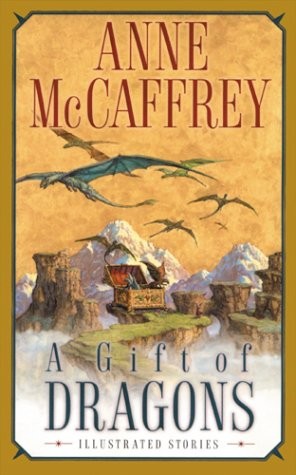 A Gift of Dragons by Anne McCaffrey