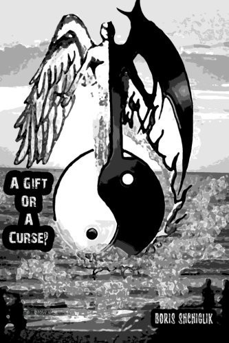 A Gift Or A Curse? by Boris Shchiglik