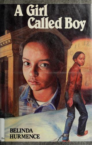 A girl called Boy by Belinda Hurmence
