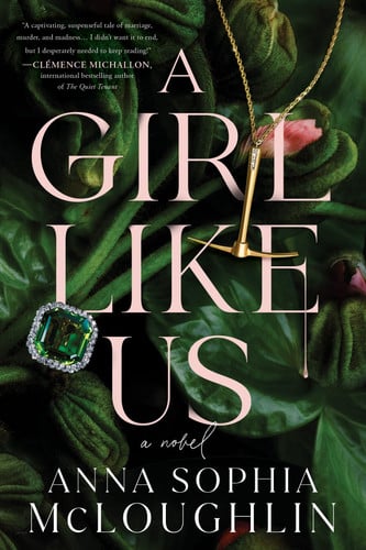 A Girl Like Us: A Novel by McLoughlin, Anna Sophia