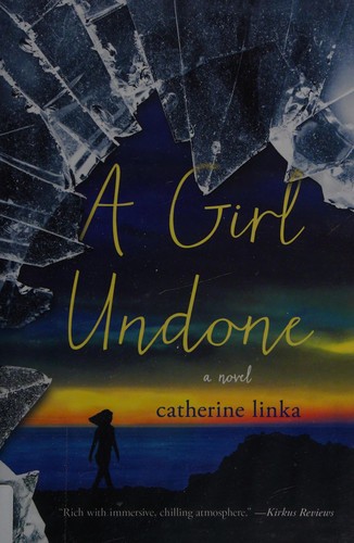 A girl undone by Catherine Linka