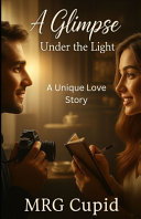 A Glimpse Under the Light by M. R. G. CUPID