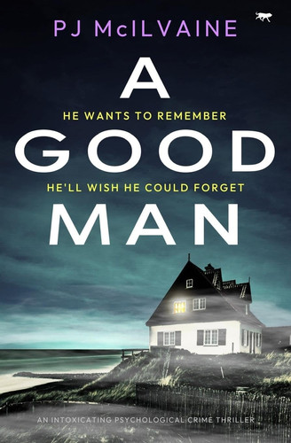 A Good Man by Pj McIlvaine