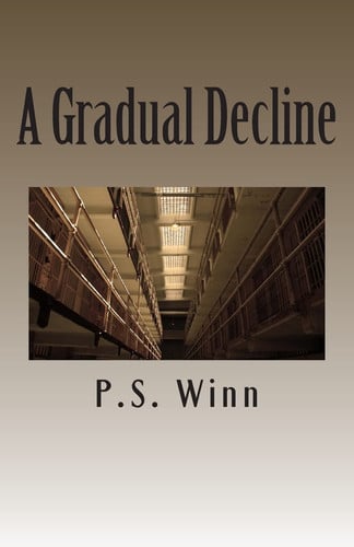 A Gradual Decline by P. S. Winn