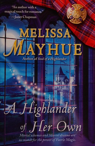 A Highlander of her own by Melissa Mayhue