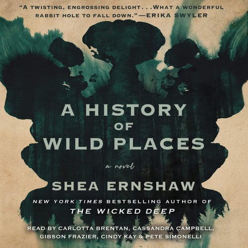 A History of Wild Places: A Novel by Shea Ernshaw