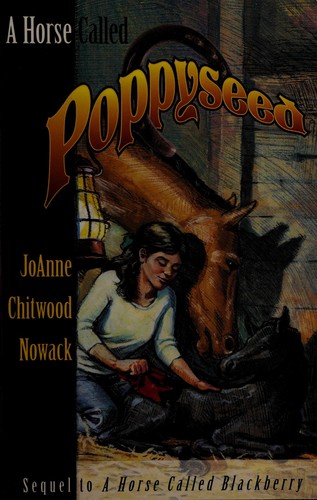 A horse called Poppyseed by JoAnne Collier