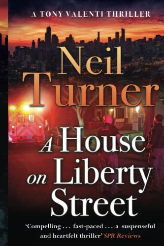A House on Liberty Street: Large Print Edition (The Tony Valenti Thrillers) by Turner, Neil