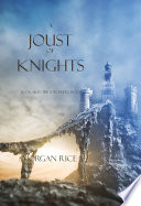 A Joust of Knights (Book #16 in the Sorcerer's Ring) by Morgan Rice