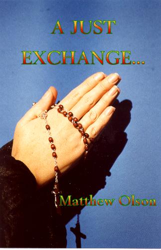 A Just Exchange by Matthew Olson