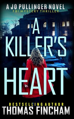 A Killer's Heart FBI Mystery Thriller by Thomas Fincham