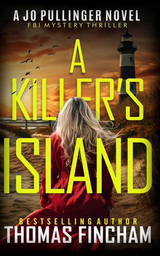 A Killer's Island FBI Mystery Thriller by Thomas Fincham