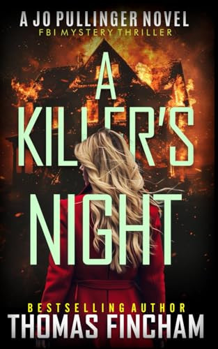 A Killer's Night FBI Mystery Thriller by THOMAS. FINCHAM