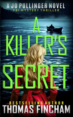 A Killer's Secret FBI Mystery Thriller by THOMAS. FINCHAM