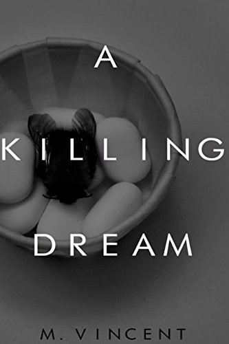 A Killing Dream by Michael Vincent