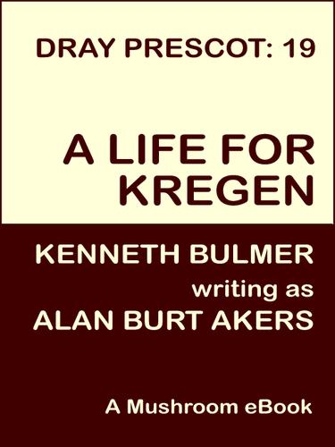 A Life for Kregen by Alan Burt Akers