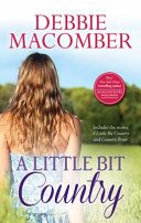 A Little Bit Country/country Bride by Debbie Macomber