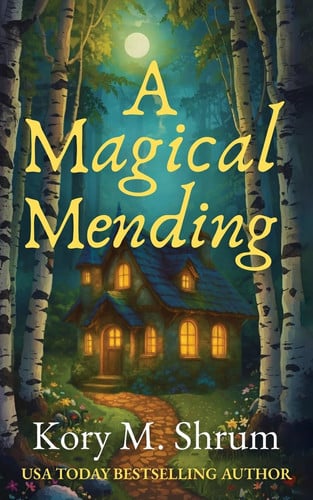 A Magical Mending: a cozy fantasy by Shrum, Kory M.