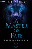 A Master of Fate by J.C. Robins