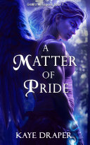 A Matter of Pride by Kaye Draper