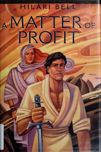A matter of profit by Hilari Bell