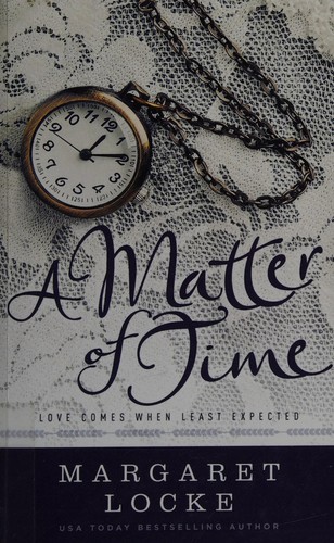 A matter of time by Margaret Locke