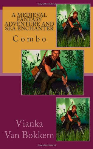 A Medieval Fantasy Adventure and Sea Enchanter Combo by Vianka Van Bokkem