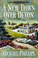 A New Dawn Over Devon by Michael R. Phillips