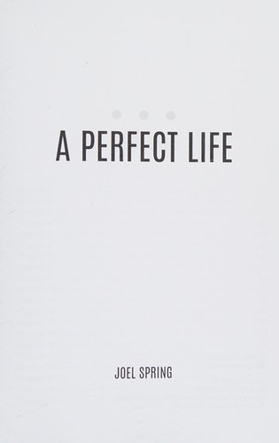 A Perfect life by Joel Spring