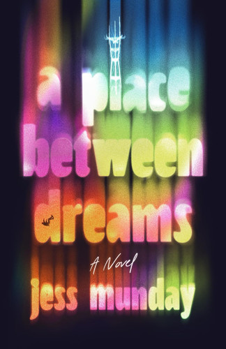 A Place Between Dreams by Jess Munday