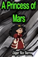 A Princess of Mars by Edgar Rice Burroughs