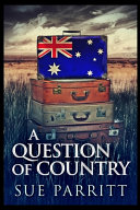 A Question Of Country by Sue Parritt