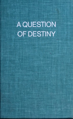 A question of destiny by Pamela F. Service