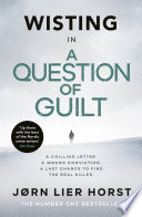 A Question of Guilt by Jørn Lier Horst