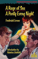 A Rage at Sea / A Party Every Night by Frederick Lorenz