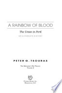 A Rainbow of Blood by Peter G. Tsouras