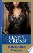 A Rekindled Passion (Mills & Boon Modern) by Penny Jordan