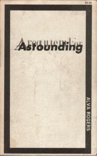 A Requiem for Astounding by Alva Rogers