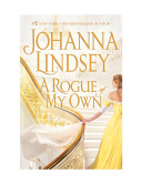 A Rogue of My Own by Johanna Lindsey