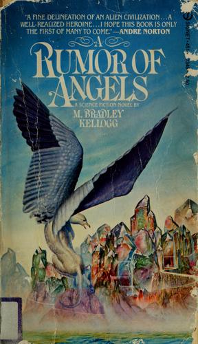 A Rumor of Angels by Marjorie B. Kellogg