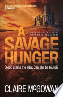 A Savage Hunger (Paula Maguire 4) by Claire McGowan