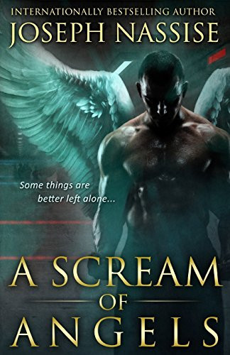 A Scream of Angels The Templar Chronicles Urban Fantasy Series by Joseph Nassise