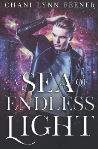 A Sea of Endless Light by Chani Lynn Feener