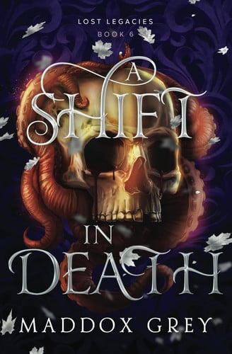 A Shift in Death A Dark Fantasy Romance by Maddox Grey