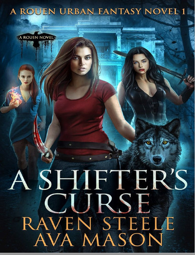 A Shifter's Curse A Gritty Urban Fantasy Novel by Ava Mason